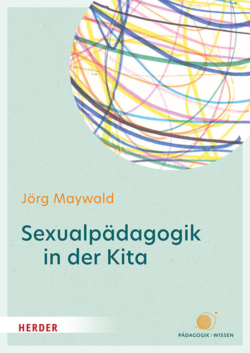 Sexualpädagogik in der Kita (Jörg Maywald)