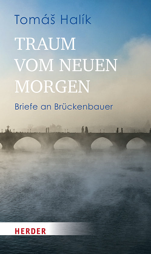 Traum vom neuen Morgen (Tomás Halík)