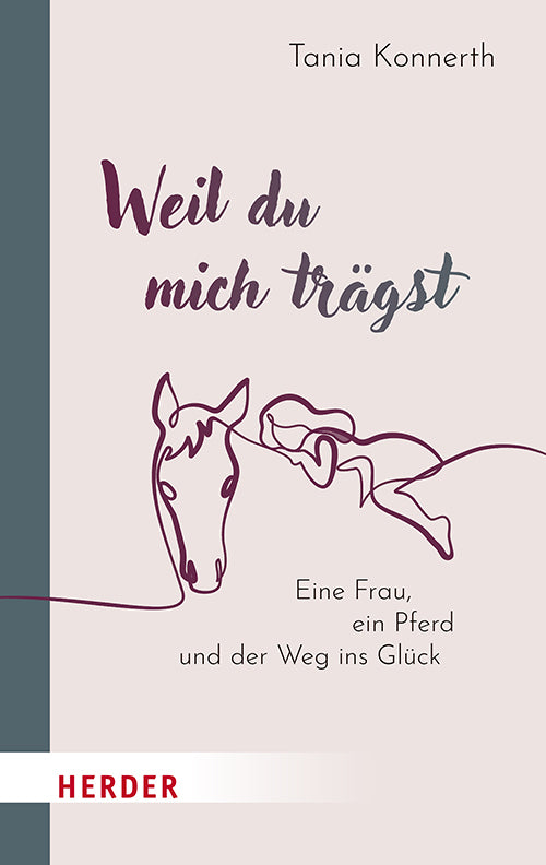 Weil du mich trägst (Tania Konnerth)