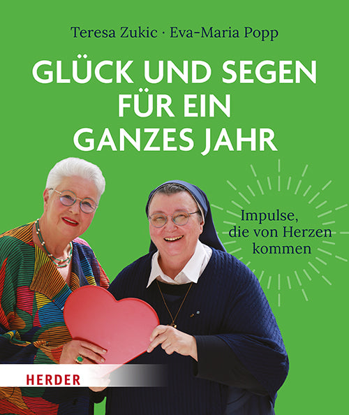 Glück und Segen für ein ganzes Jahr (Teresa Zukic)
