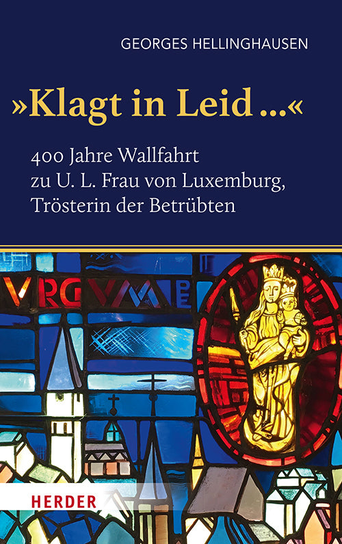"Klagt in Leid ..." (Georges Hellinghausen)