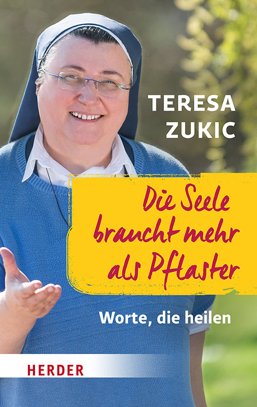 Die Seele braucht mehr als Pflaster (Teresa Zukic)