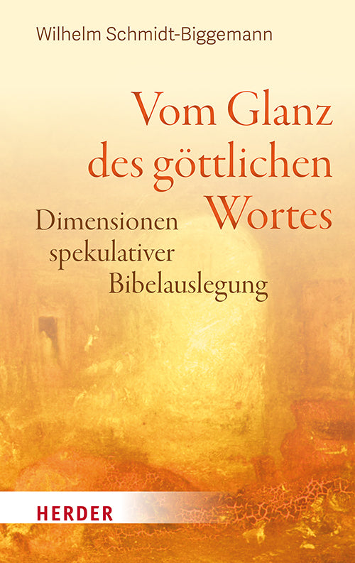 Vom Glanz des göttlichen Wortes (Wilhelm Schmidt-Biggemann)