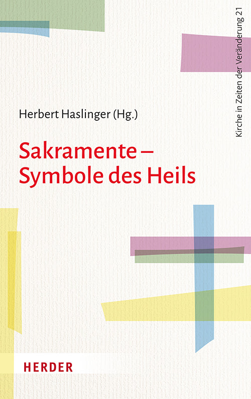 Sakramente - Symbole des Heils (Herbert Haslinger)