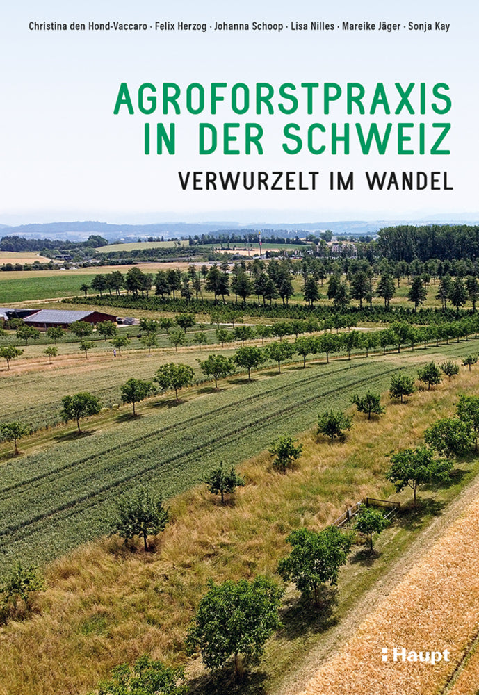 Agroforstpraxis in der Schweiz (Christina Den Hond-Vaccaro)