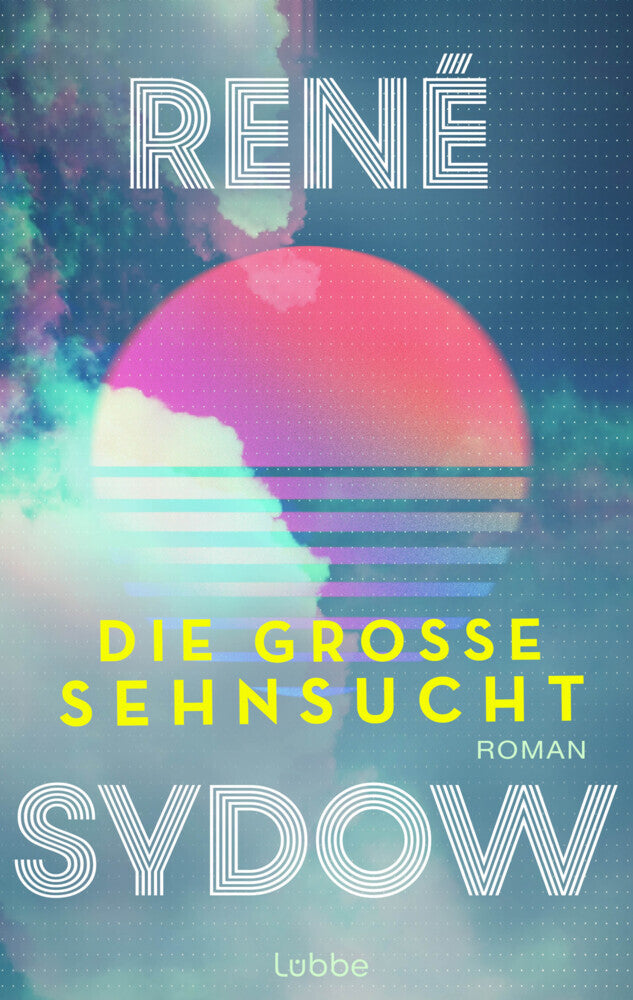 Die große Sehnsucht (René Sydow)