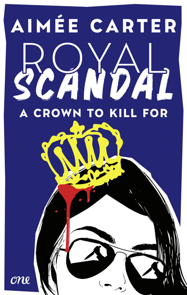 Royal Scandal - A Crown to Kill for (Aimée Carter)