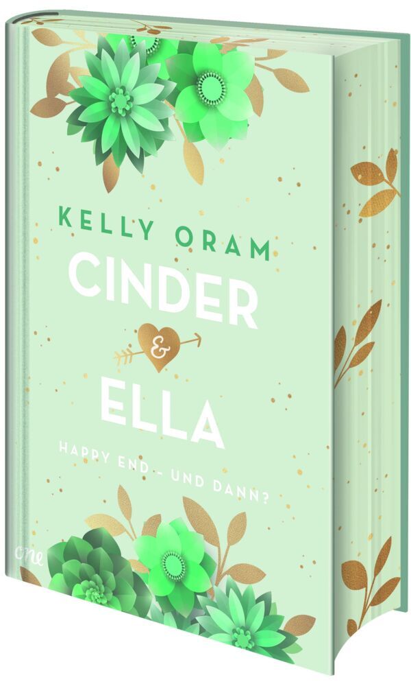 Cinder & Ella: Happy End - und dann? (Kelly Oram)