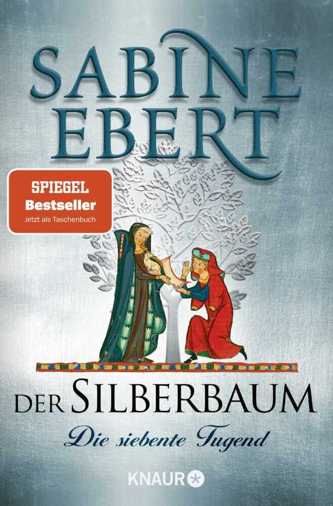 Der Silberbaum. Die siebente Tugend (Sabine Ebert)