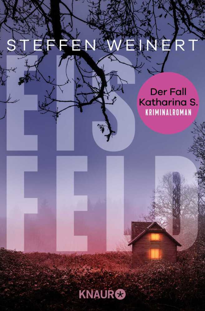 Eisfeld - Der Fall Katharina S. (Steffen Weinert)