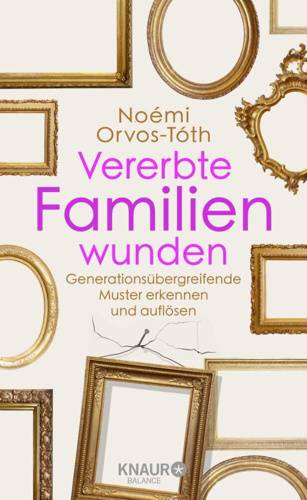 Vererbte Familienwunden (Noémi Orvos-Tóth)