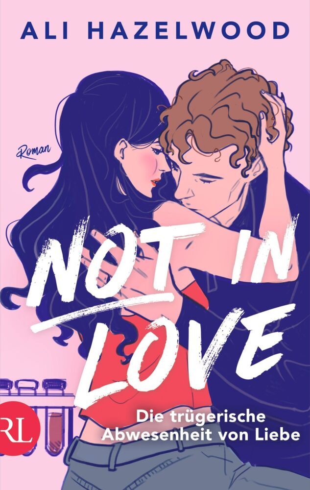 Not in Love - Die trügerische Abwesenheit von Liebe (Ali Hazelwood)