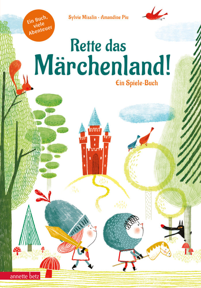 Rette das Märchenland! - Ein ganz besonderes Du-entscheidest-selbst-Abenteuer (Sylvie Misslin)