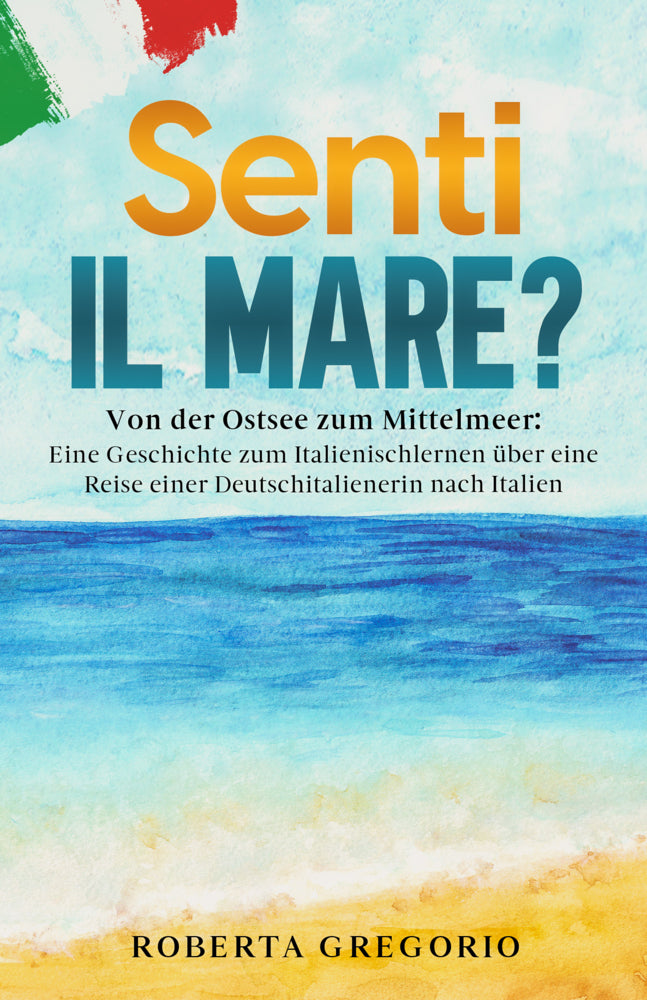 Senti il mare? (Roberta Gregorio)