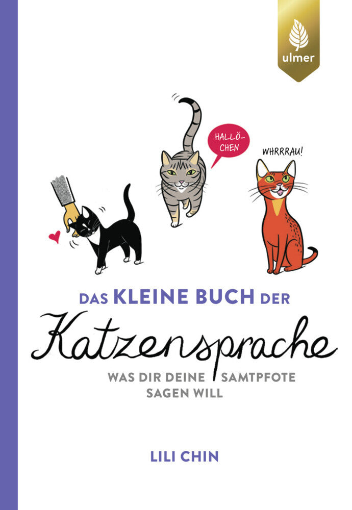 Das kleine Buch der Katzensprache (Lili Chin)