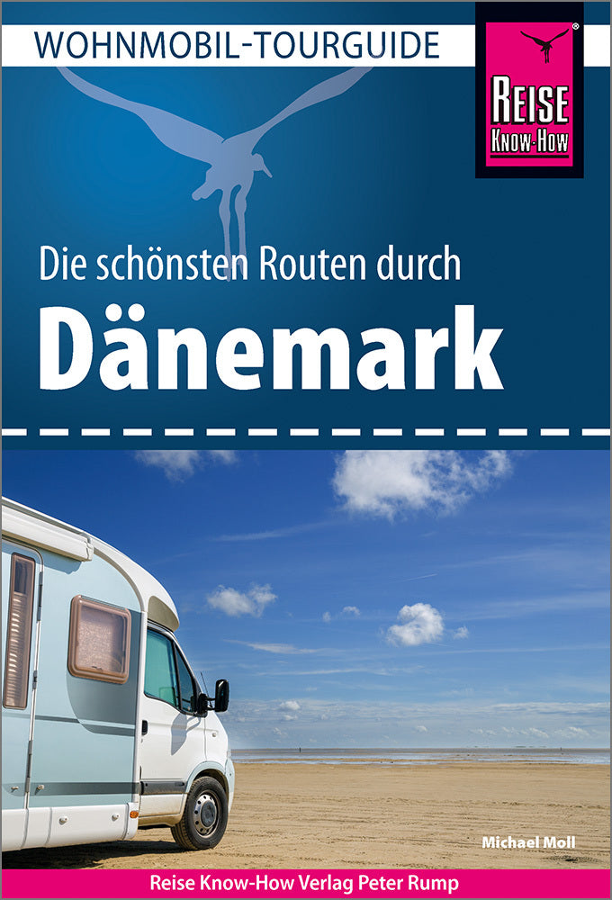 Reise Know-How Wohnmobil-Tourguide Dänemark (Michael Moll)
