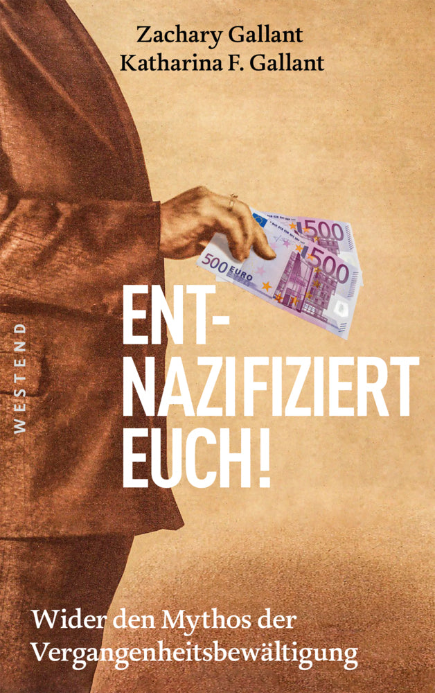 Entnazifiziert euch! (Katharina F. Gallant)