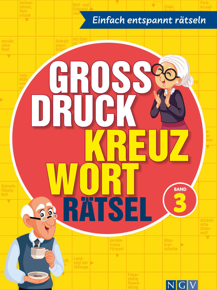 Großdruck Kreuzworträtsel Band 3 - Rätselbuch für Senioren & Rentner mit großer Schrift