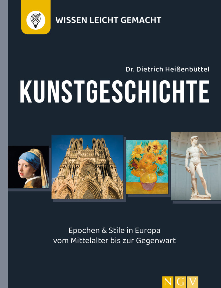 Kunstgeschichte - Wissen leicht gemacht (Dietrich Heißenbüttel)