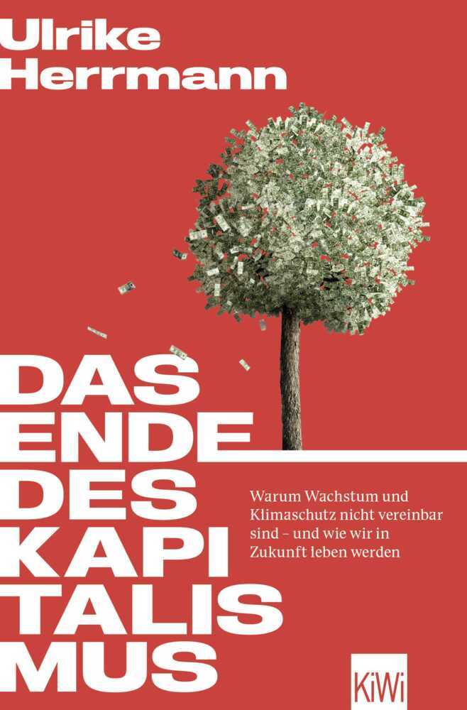 Das Ende des Kapitalismus (Ulrike Herrmann)
