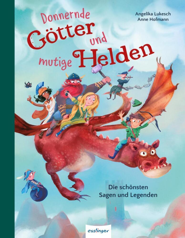 Donnernde Götter und mutige Helden (Angelika Lukesch)