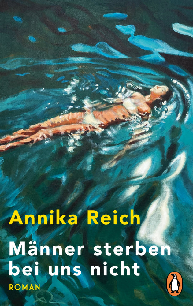Männer sterben bei uns nicht (Annika Reich)