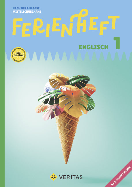 Englisch Ferienhefte - NMS und AHS - Nach der 4. Klasse (Renate Wurm-Smole)