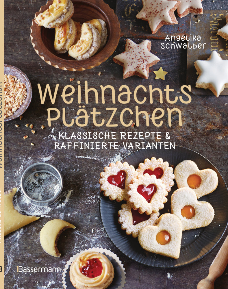 Weihnachtsplätzchen: Klassische Rezepte und raffinierte Varianten (Angelika Schwalber)