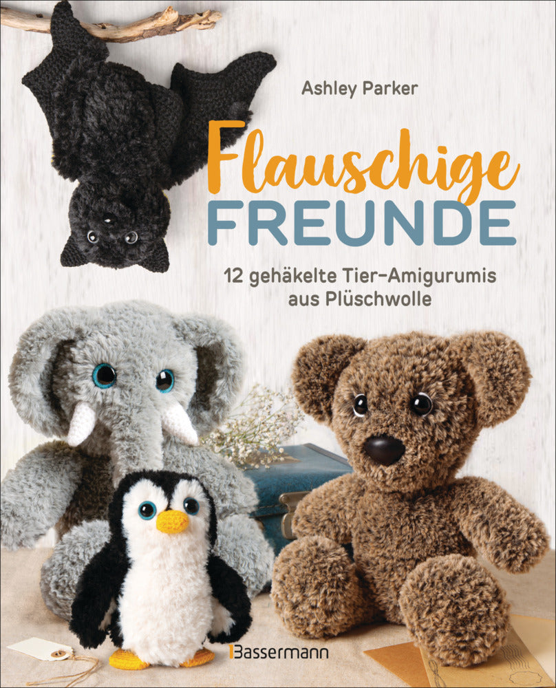 Flauschige Freunde. 12 gehäkelte Tier-Amigurumis aus Plüschwolle (Ashley Parker)