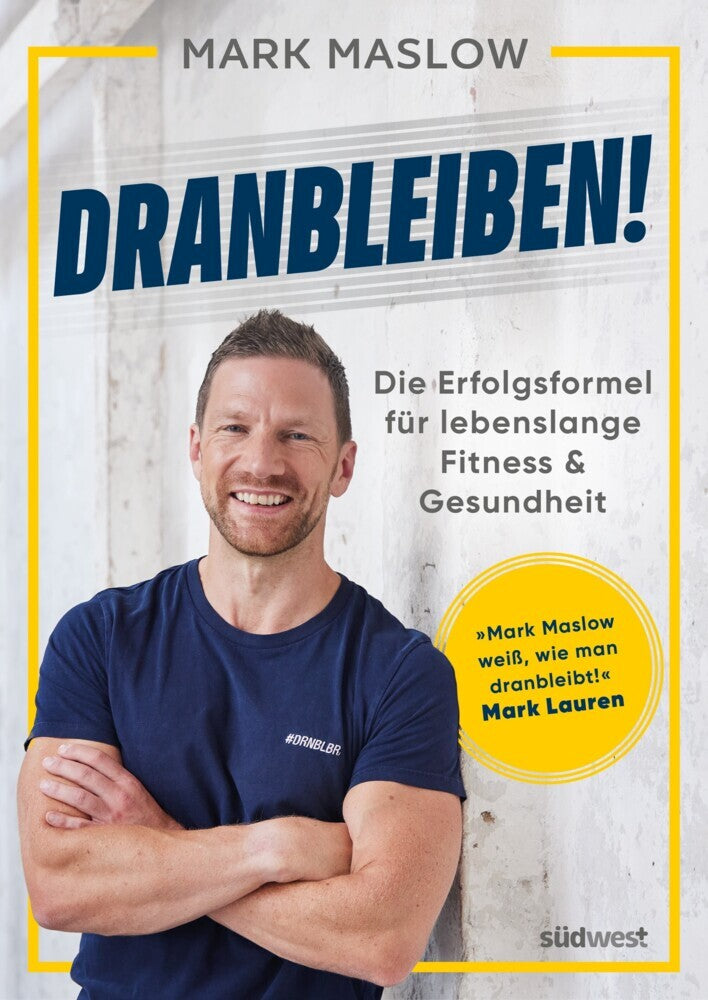 Dranbleiben! (Mark Maslow)