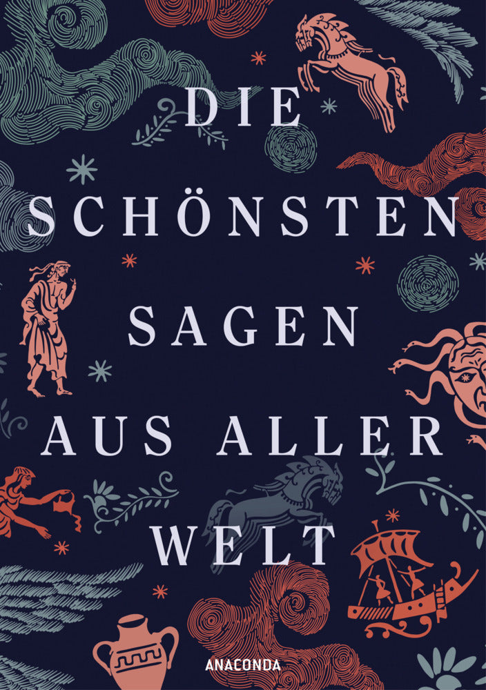 Die schönsten Sagen aus aller Welt (Erich Ackermann)