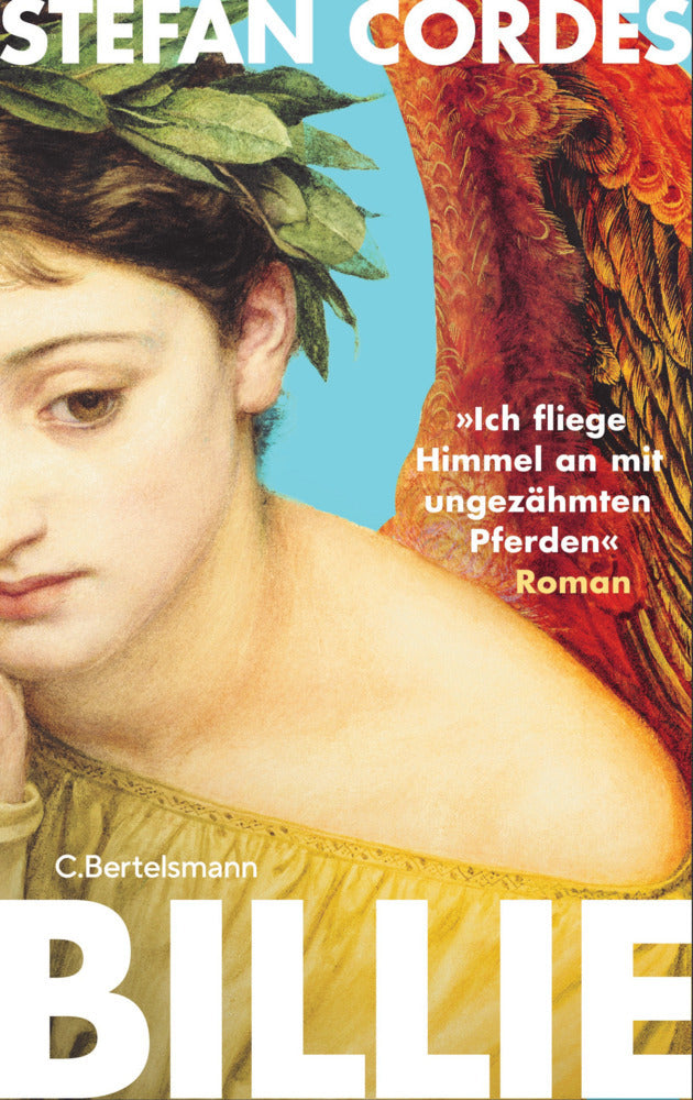BILLIE »Ich fliege Himmel an mit ungezähmten Pferden« (Stefan Cordes)