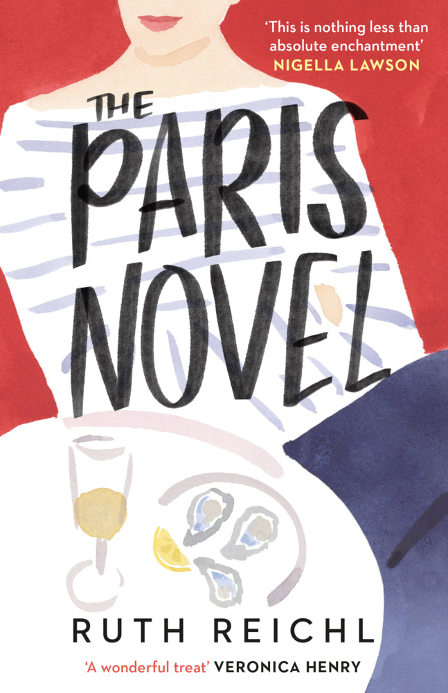 The Paris Novel (Ruth Reichl)