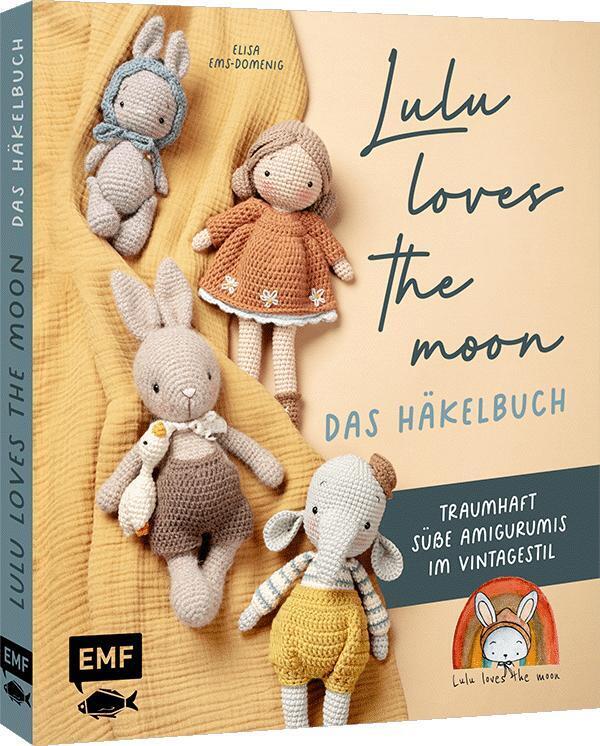 Lulu loves the moon - das Häkelbuch (Elisa Ems-Domenig)