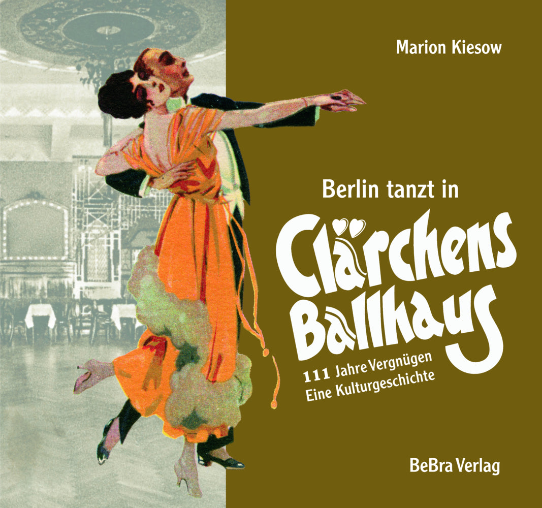 Berlin tanzt in Clärchens Ballhaus (Marion Kiesow)