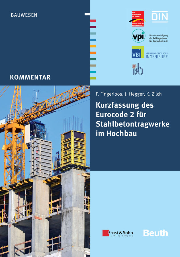 Kurzfassung des Eurocode 2 für Stahlbetontragwerke im Hochbau (Deutscher Beton- Und Bautechnik Verein E.V.)