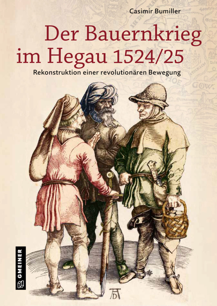 Der Bauernkrieg im Hegau 1524/25 (Casimir Bumiller)