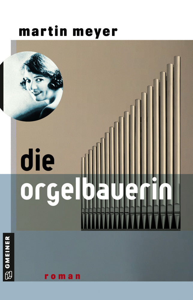 Die Orgelbauerin (Martin Meyer)