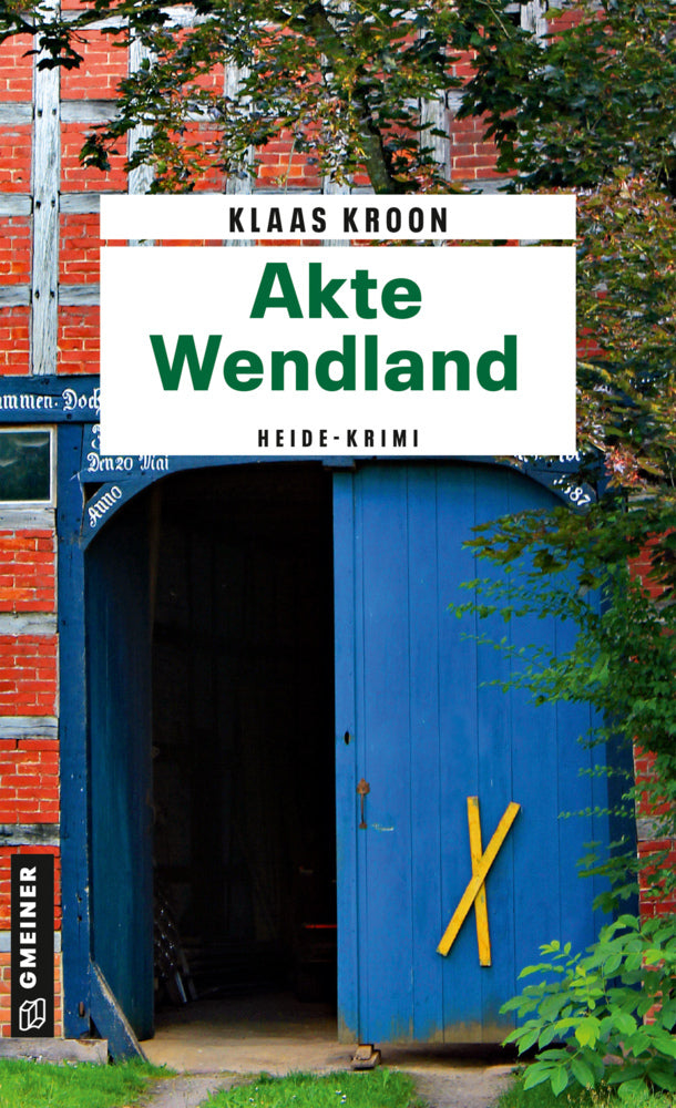 Akte Wendland (Klaas Kroon)