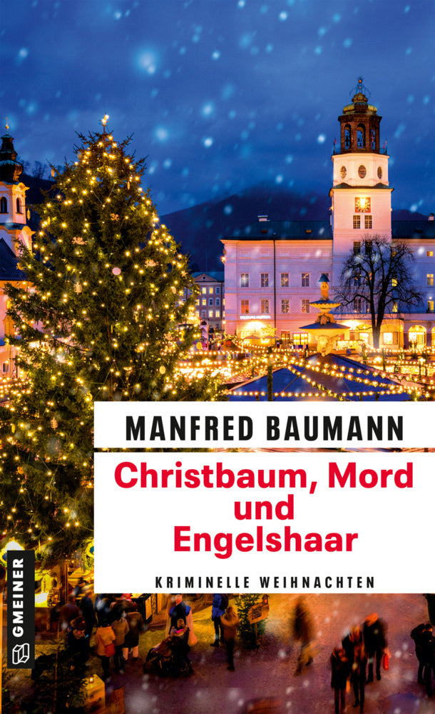 Christbaum, Mord und Engelshaar (Manfred Baumann)