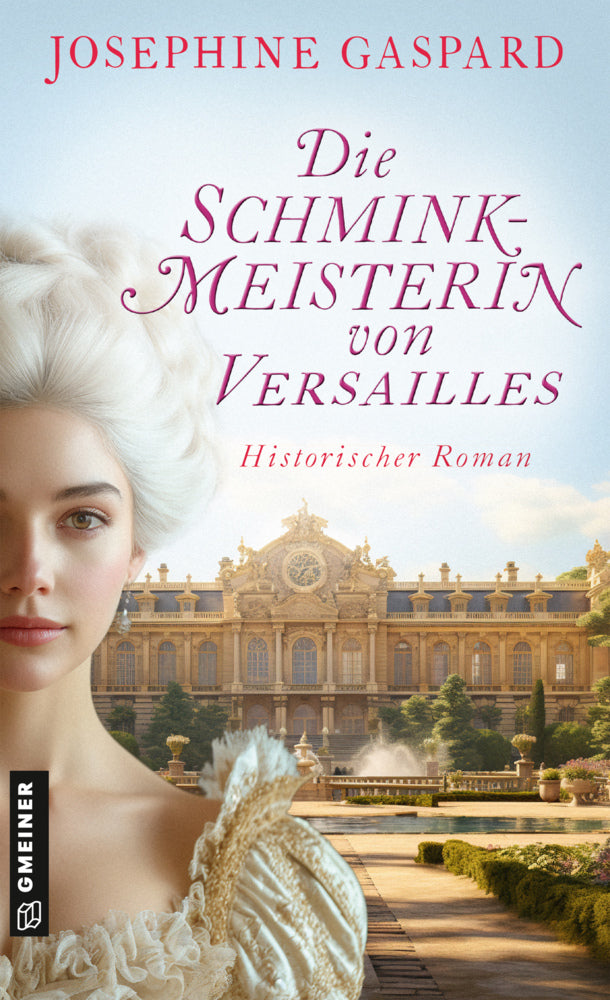 Die Schminkmeisterin von Versailles (Josephine Gaspard)