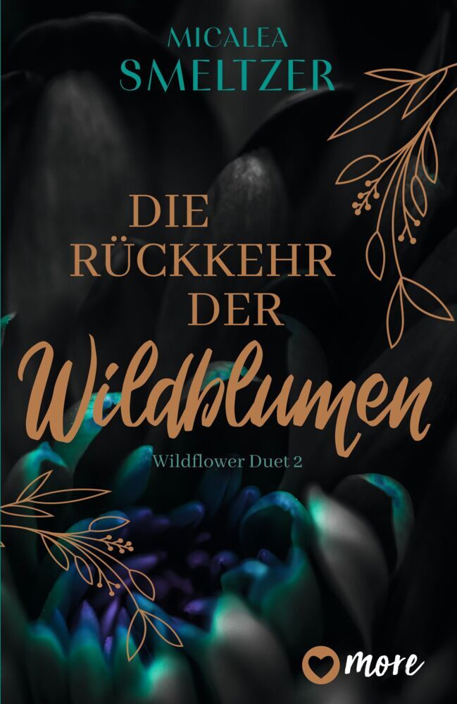 Die Rückkehr der Wildblumen (Micalea Smeltzer)