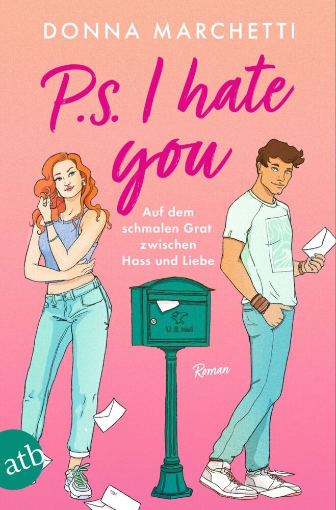 P. S. I Hate You - Auf dem schmalen Grat zwischen Hass und Liebe (Donna Marchetti)
