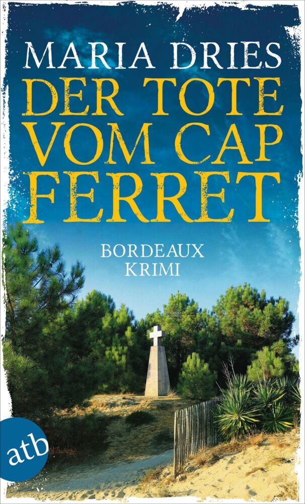 Der Tote vom Cap Ferret (Maria Dries)