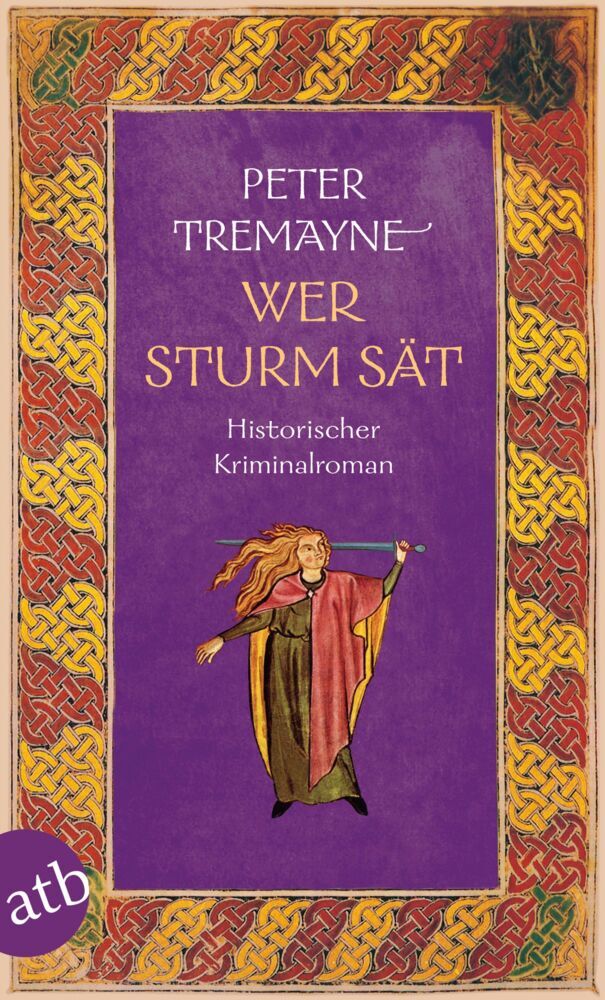 Wer Sturm sät (Peter Tremayne)