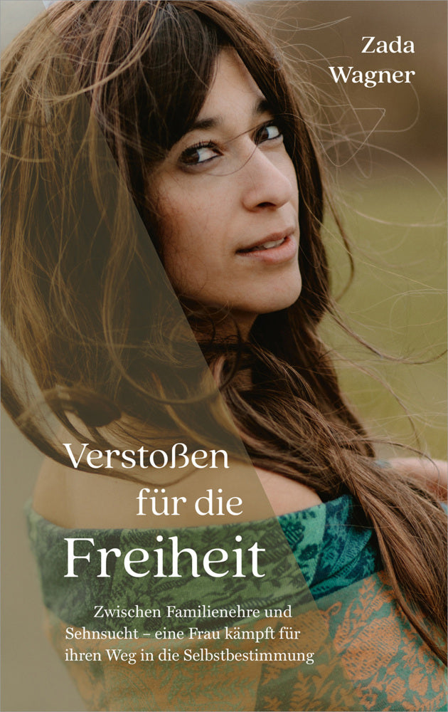 Verstoßen für die Freiheit (Zada Wagner)