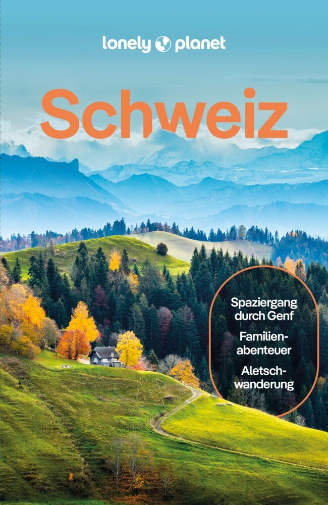LONELY PLANET Reiseführer Schweiz (Kerry Walker)