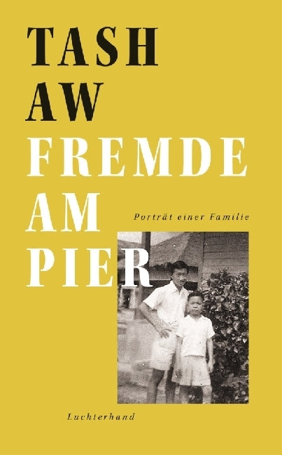 Fremde am Pier (Tash Aw)