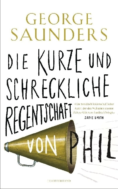 Die kurze und schreckliche Regentschaft von Phil (George Saunders)