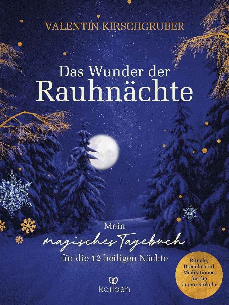 Das Wunder der Rauhnächte (Valentin Kirschgruber)